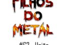 Filhos do Metal – União