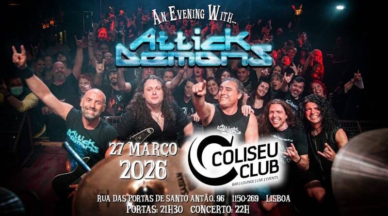 Attick Demons: Celebrar 30 Anos De Heavy Metal