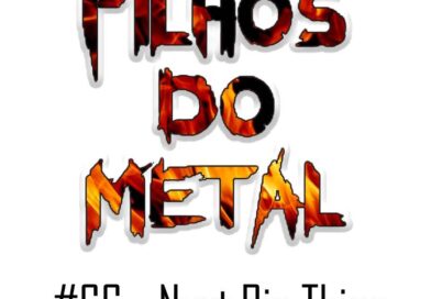 Filhos do Metal – Next Big Thing