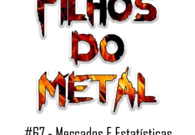 Filhos do Metal – Mercado e Estatísticas